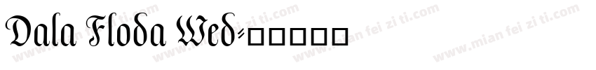 Dala Floda Wed字体转换